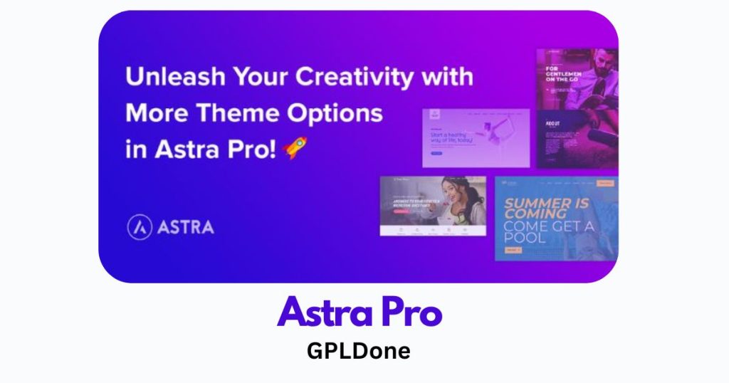 Free Download Astra Pro v4.8.7 WordPress Theme GPLDone