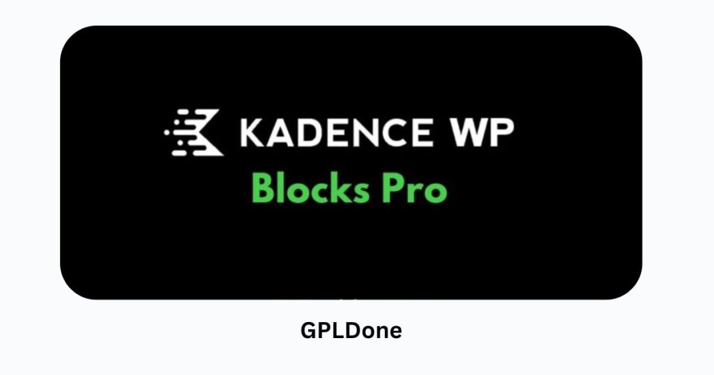 Free Download Kadence Blocks Pro v2.6.0 WP Plugin